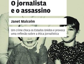 Capa do livro "O jornalista e o assassino", da escritora Janet Malcom